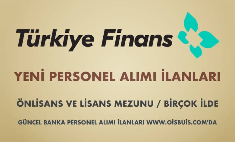 Türkiye Finans Katılım Bankası Personel Alımları