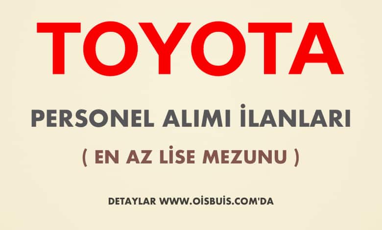 Toyota 2020 Şubat Ayı Personel Alımı