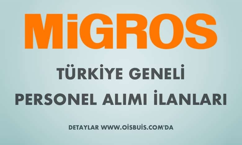 Migros 2020 Mart Ayı Türkiye Geneli Personel Alımı