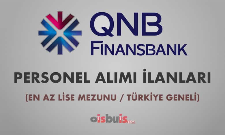 QNB Finansbank 2020 Mart Ayı Personel Alımı