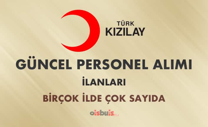 Türk Kızılayı 2020 Mart Ayı Personel Alımı