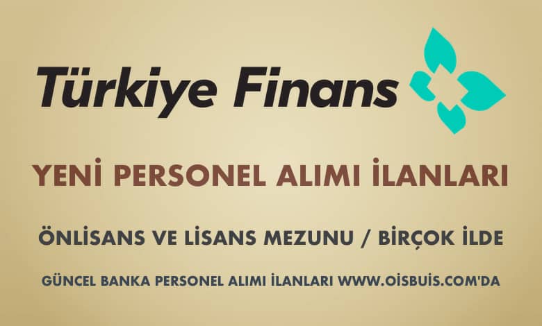 Türkiye Finans Katılım Bankası 2020 Mart Ayı Personel Alımı