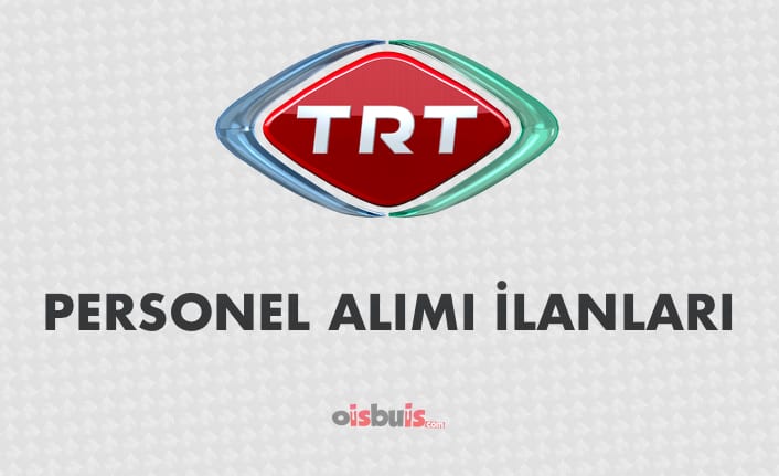 TRT 2020 Nisan Ayı Personel Alımı