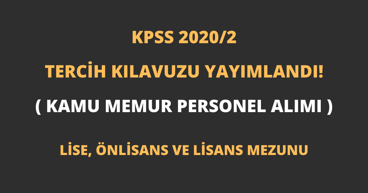 KPSS 2020/2 Tercih Kılavuzu Yayımlandı!