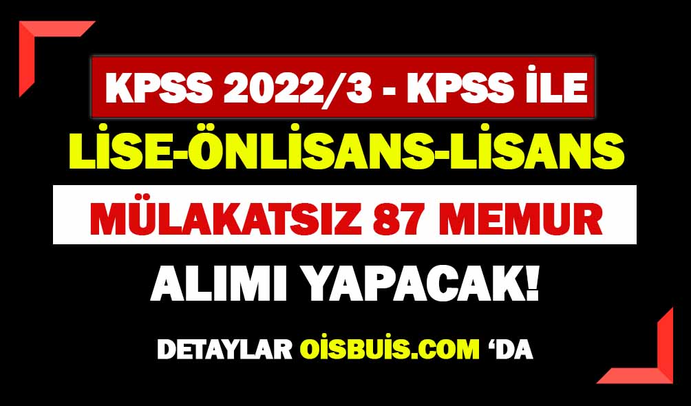 KPSS 2022/3 Kılavuzu 87 Kamu Personeli Alımı Yapılacak!