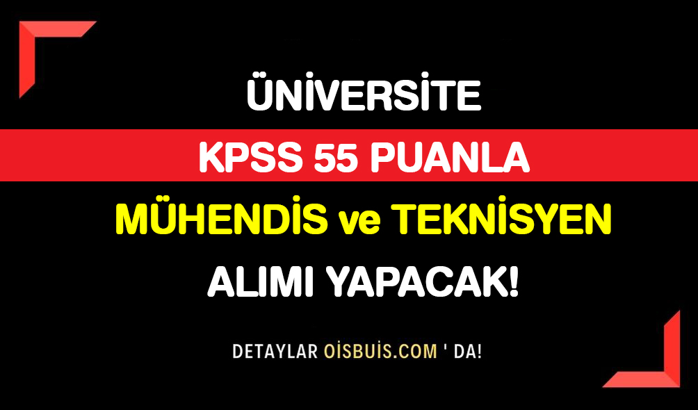Sakarya Uygulamalı Bilimler Üniversitesi KPSS 55 Puanla Mühendis ve Teknisyen Alımı Yapacak!