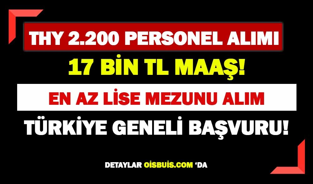 Türk Hava Yolları 2.200 Personel Alımı Yapacak!