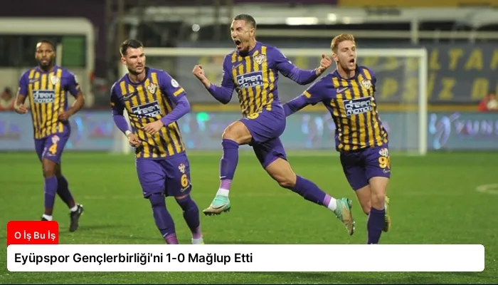 Eyüpspor Gençlerbirliği’ni 1-0 Mağlup Etti
