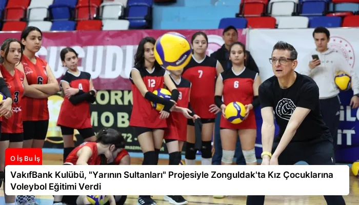 VakıfBank Kulübü, “Yarının Sultanları” Projesiyle Zonguldak’ta Kız Çocuklarına Voleybol Eğitimi Verdi