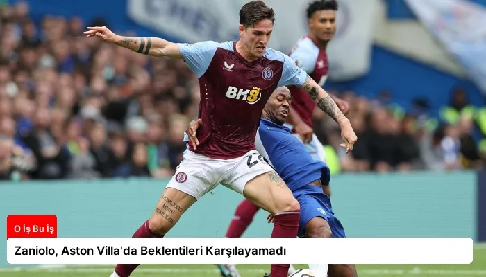 Zaniolo, Aston Villa’da Beklentileri Karşılayamadı