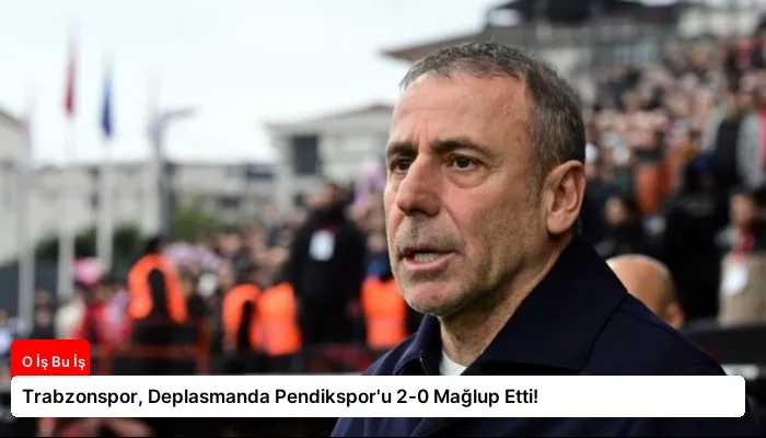 Trabzonspor, Deplasmanda Pendikspor’u 2-0 Mağlup Etti!