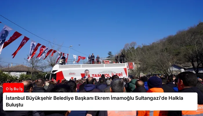 İstanbul Büyükşehir Belediye Başkanı Ekrem İmamoğlu Sultangazi’de Halkla Buluştu