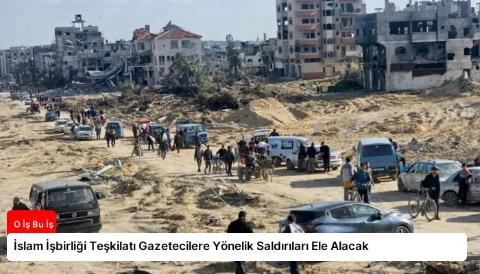 İslam İşbirliği Teşkilatı Gazetecilere Yönelik Saldırıları Ele Alacak