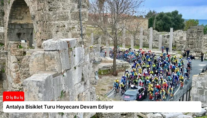 Antalya Bisiklet Turu Heyecanı Devam Ediyor