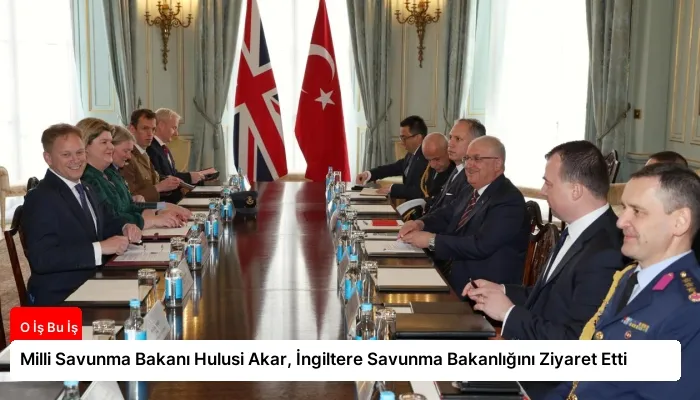 Milli Savunma Bakanı Hulusi Akar, İngiltere Savunma Bakanlığını Ziyaret Etti