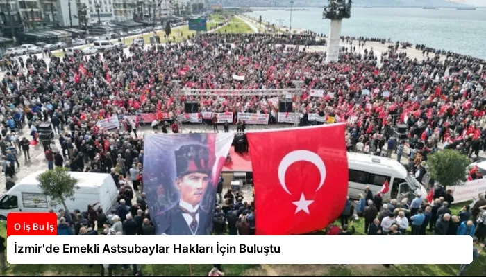 İzmir’de Emekli Astsubaylar Hakları İçin Buluştu