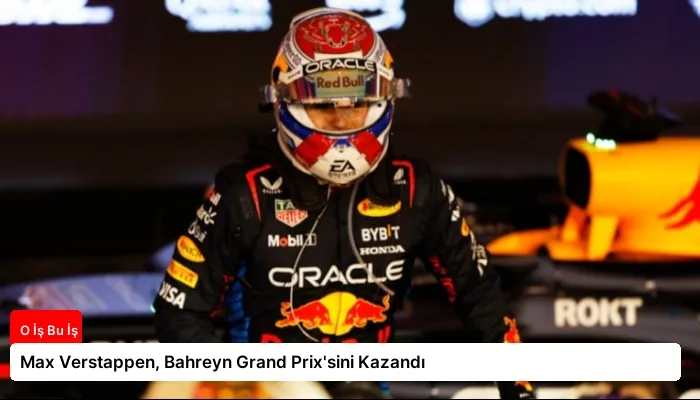 Max Verstappen, Bahreyn Grand Prix’sini Kazandı