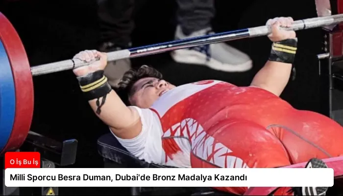Milli Sporcu Besra Duman, Dubai’de Bronz Madalya Kazandı