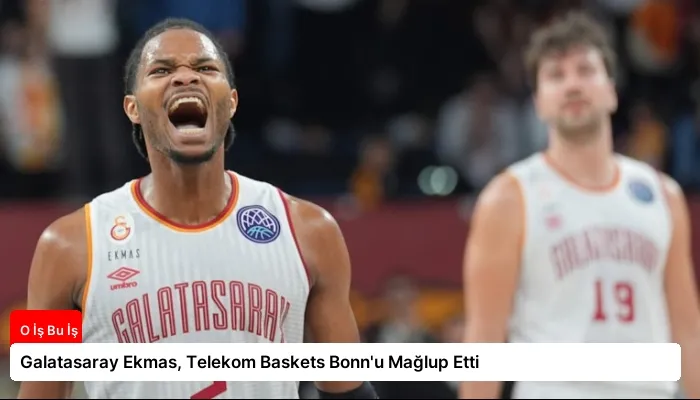 Galatasaray Ekmas, Telekom Baskets Bonn’u Mağlup Etti