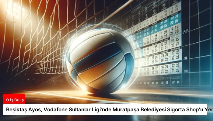 Beşiktaş Ayos, Vodafone Sultanlar Ligi’nde Muratpaşa Belediyesi Sigorta Shop’u Yendi