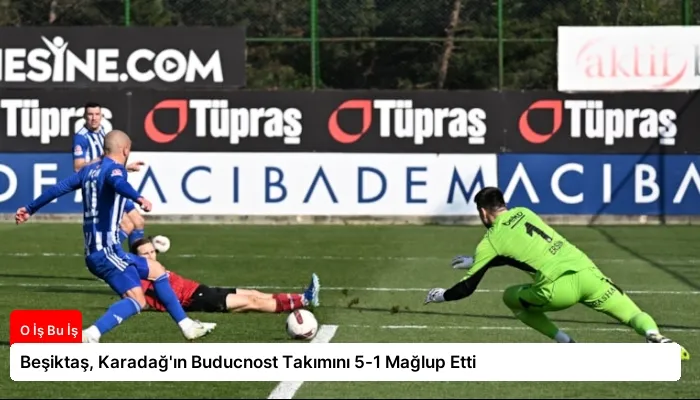 Beşiktaş, Karadağ’ın Buducnost Takımını 5-1 Mağlup Etti