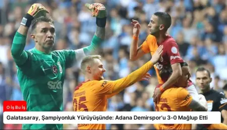 Galatasaray, Şampiyonluk Yürüyüşünde: Adana Demirspor'u 3-0 Mağlup Etti