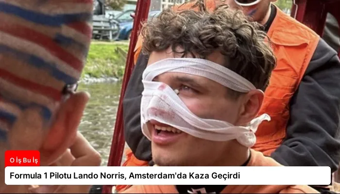 Formula 1 Pilotu Lando Norris, Amsterdam’da Kaza Geçirdi