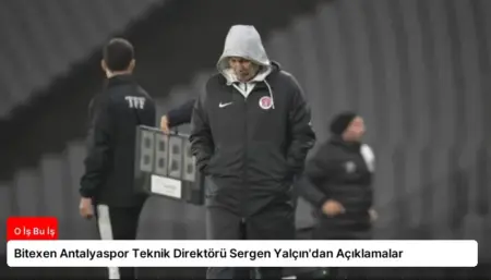 Bitexen Antalyaspor Teknik Direktörü Sergen Yalçın'dan Açıklamalar