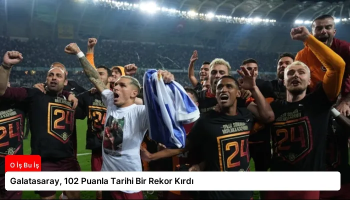 Galatasaray, 102 Puanla Tarihi Bir Rekor Kırdı