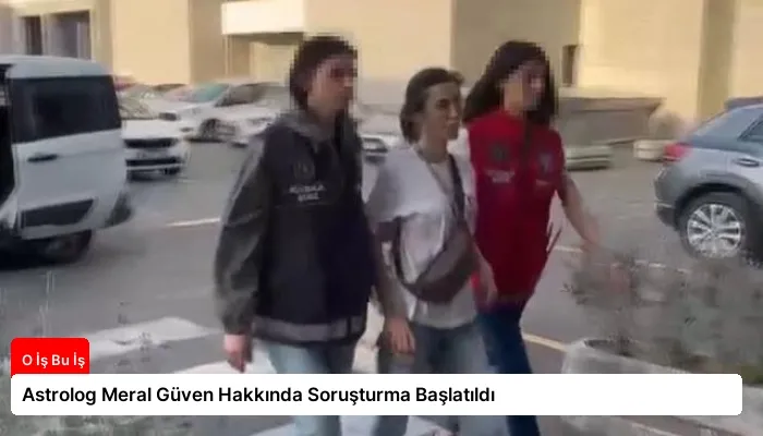 Astrolog Meral Güven Hakkında Soruşturma Başlatıldı