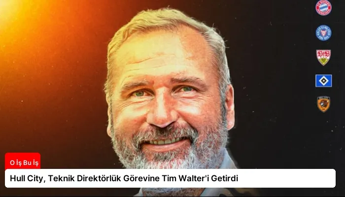 Hull City, Teknik Direktörlük Görevine Tim Walter’i Getirdi