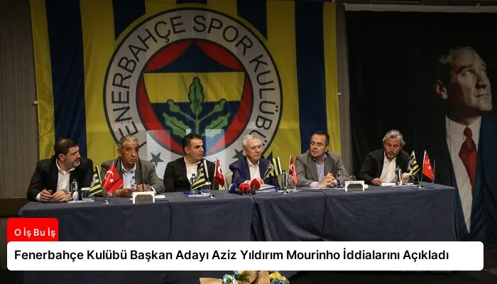 Fenerbahçe Kulübü Başkan Adayı Aziz Yıldırım Mourinho İddialarını Açıkladı