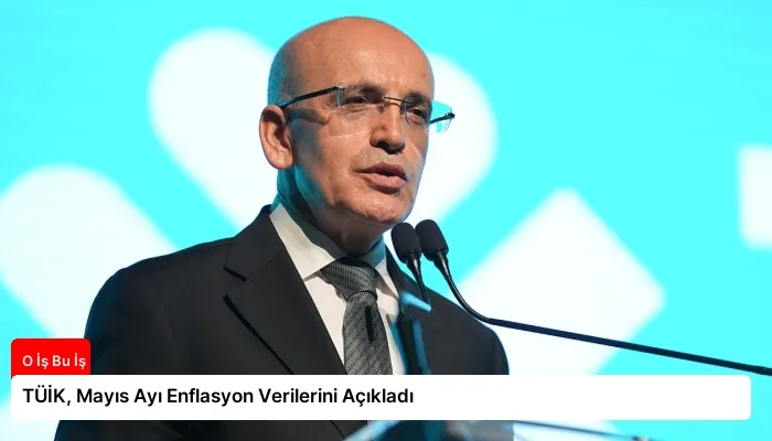 TÜİK, Mayıs Ayı Enflasyon Verilerini Açıkladı