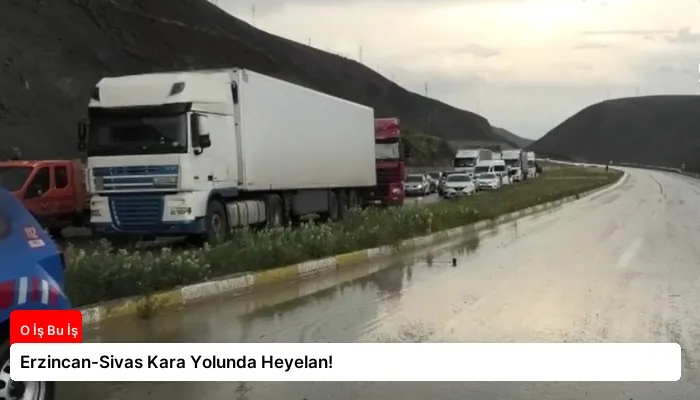 Erzincan-Sivas Kara Yolunda Heyelan!