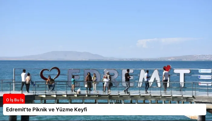 Edremit’te Piknik ve Yüzme Keyfi