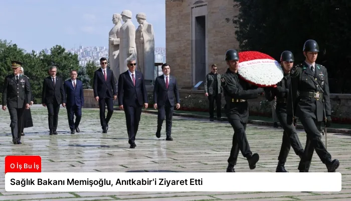 Sağlık Bakanı Memişoğlu, Anıtkabir’i Ziyaret Etti