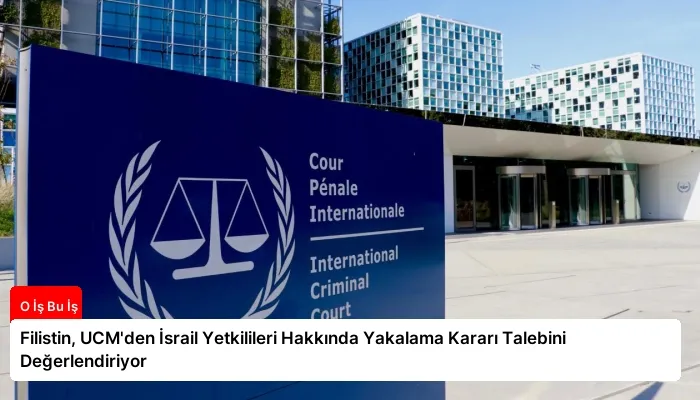 Filistin, UCM’den İsrail Yetkilileri Hakkında Yakalama Kararı Talebini Değerlendiriyor
