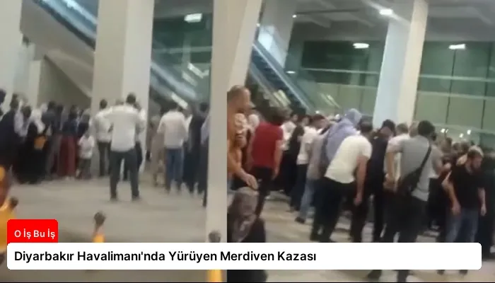 Diyarbakır Havalimanı’nda Yürüyen Merdiven Kazası
