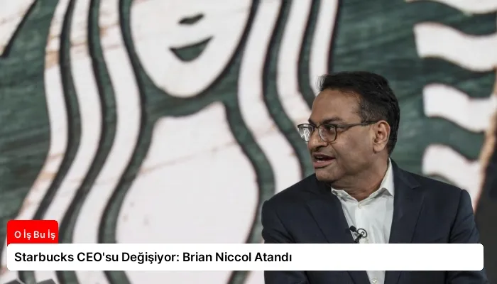 Starbucks CEO’su Değişiyor: Brian Niccol Atandı