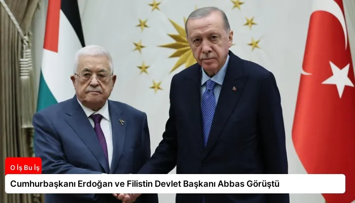 Cumhurbaşkanı Erdoğan ve Filistin Devlet Başkanı Abbas Görüştü