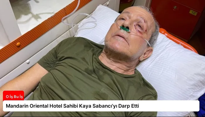 Mandarin Oriental Hotel Sahibi Kaya Sabancı’yı Darp Etti