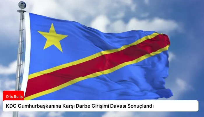 KDC Cumhurbaşkanına Karşı Darbe Girişimi Davası Sonuçlandı