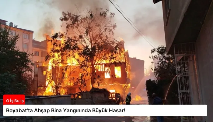 Boyabat’ta Ahşap Bina Yangınında Büyük Hasar!