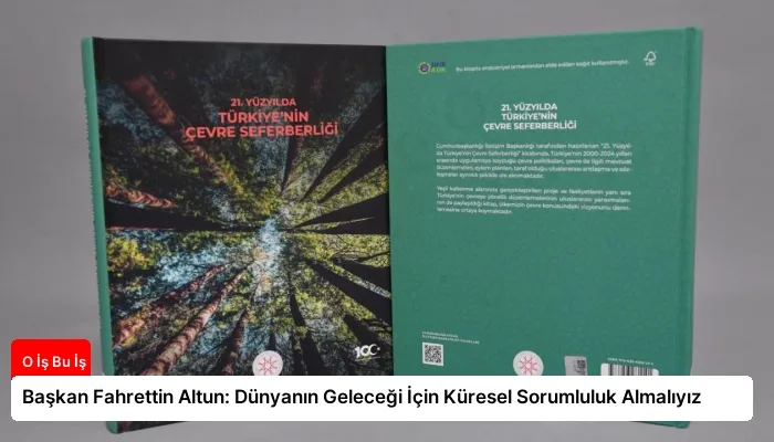 Başkan Fahrettin Altun: Dünyanın Geleceği İçin Küresel Sorumluluk Almalıyız