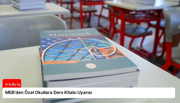 MEB’den Özel Okullara Ders Kitabı Uyarısı