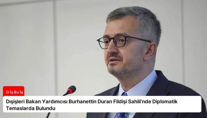 Dışişleri Bakan Yardımcısı Burhanettin Duran Fildişi Sahili’nde Diplomatik Temaslarda Bulundu