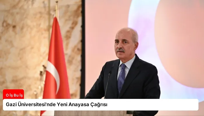 Gazi Üniversitesi’nde Yeni Anayasa Çağrısı