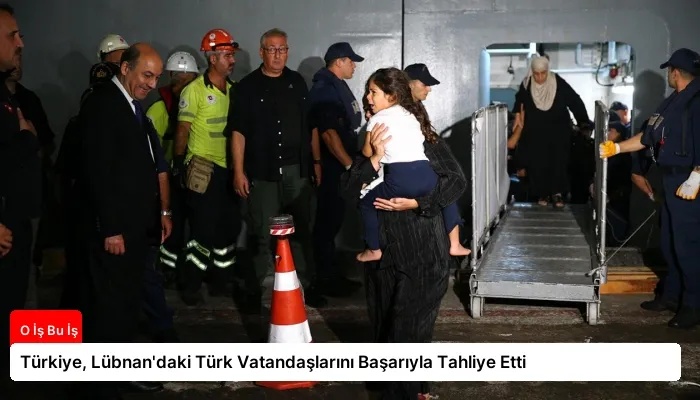 Türkiye, Lübnan’daki Türk Vatandaşlarını Başarıyla Tahliye Etti