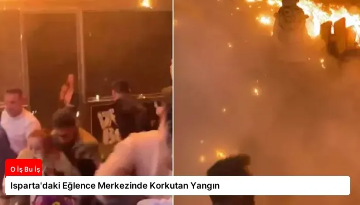 Isparta’daki Eğlence Merkezinde Korkutan Yangın