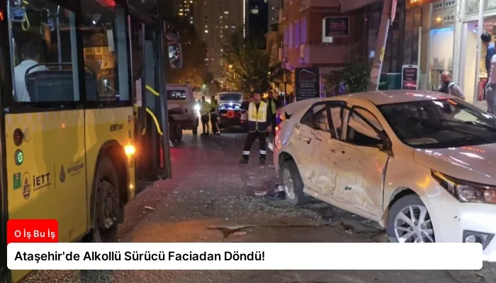 Ataşehir’de Alkollü Sürücü Faciadan Döndü!